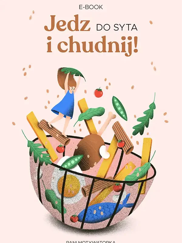 okładka e-book'a Jedz do syta i chudnij - Motywatorka